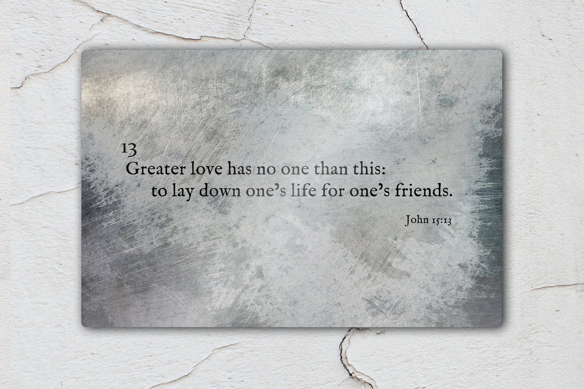 John 15:13, Grunge Scripture Art on Metal - HoneycombProverbs - Wall Decor - Christian Wall Art
